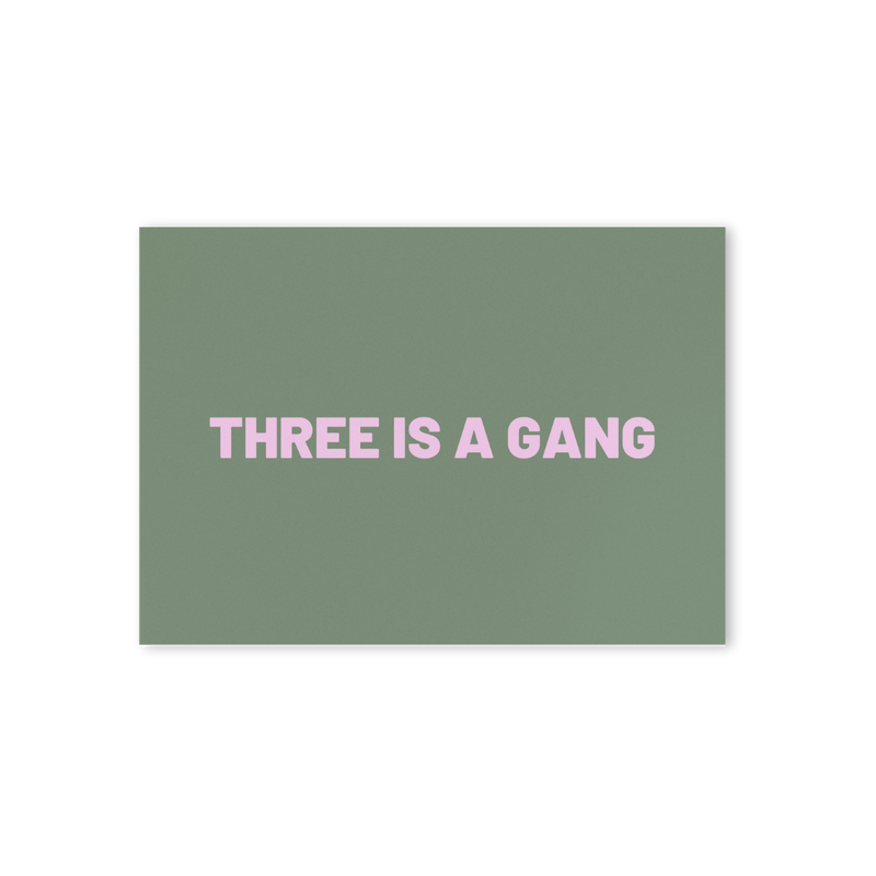 Postkarte "Three is a gang