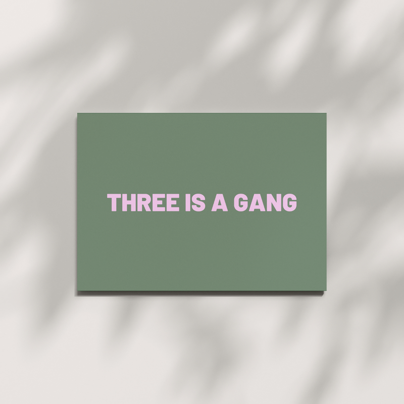 Postkarte "Three is a gang